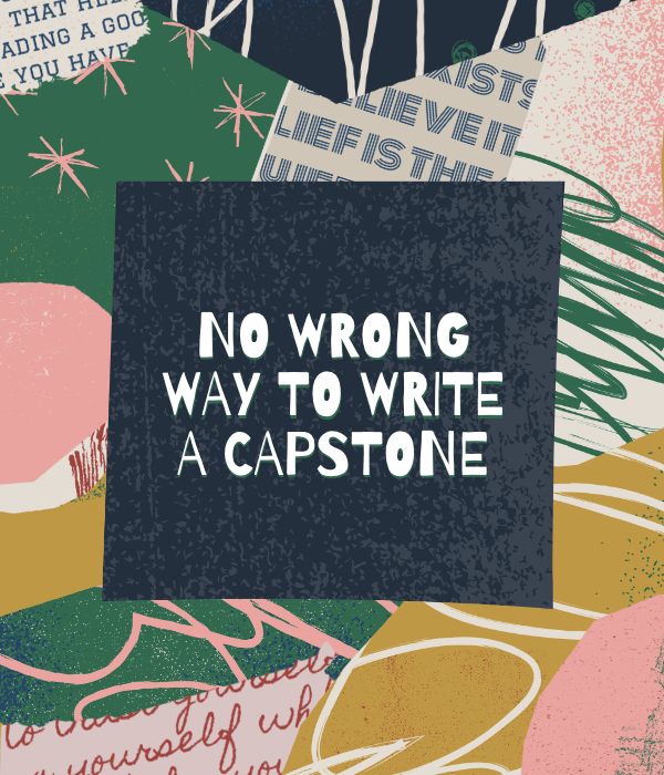 No+Wrong+Way+To+Write+A+Capstone